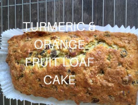TURMERIC & ORANGE FRUIT LOAF CAKE RECIPE