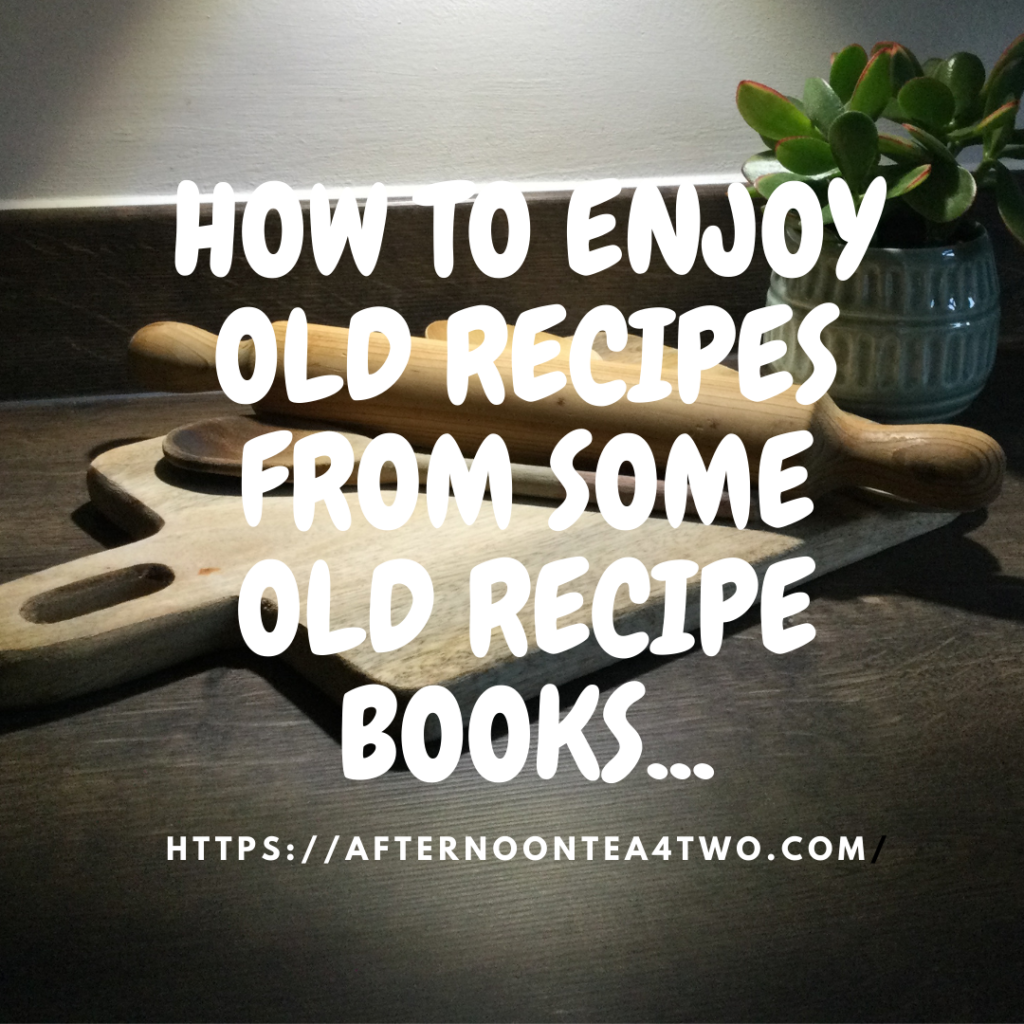 how-to-enjoy-old-recipes-from-some-old-recipe-books..png
