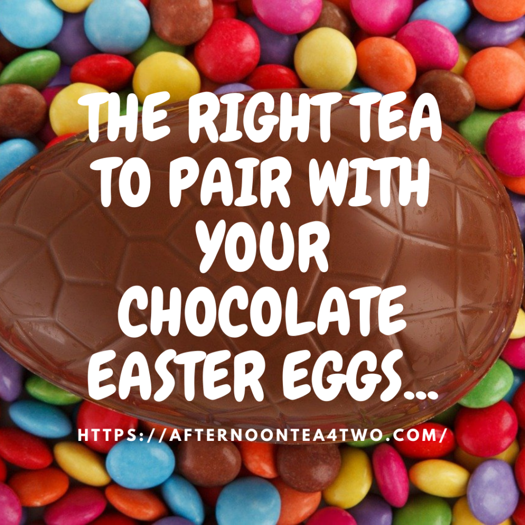 the-right-tea-to-pair-with-your-chocolate-easter-eggs..png