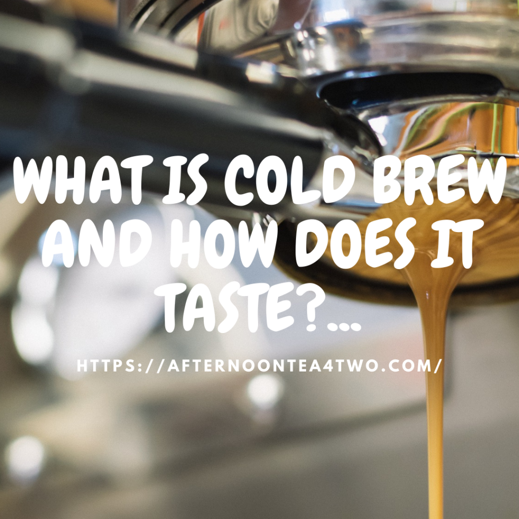 what-is-cold-brew-and-how-does-it-taste..png