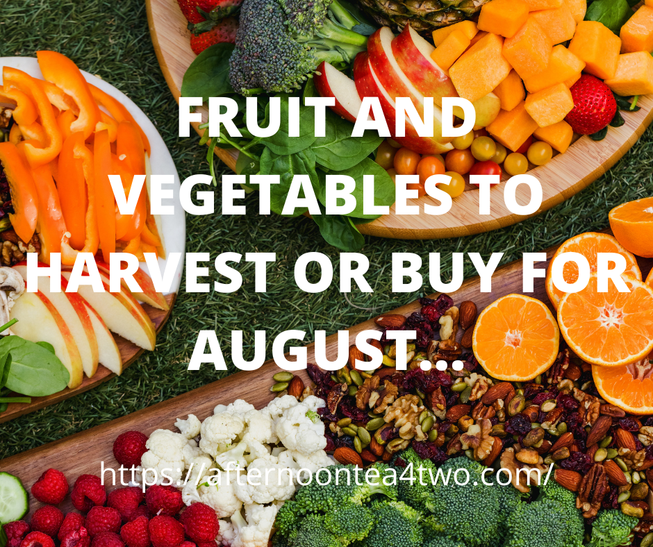 FRUIT AND VEGETABLES TO HARVEST OR BUY FOR AUGUST… fruit-and-vegetables-to-harvest-or-buy-for-august.ding_.png