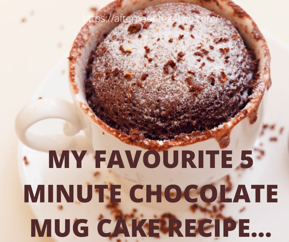 MY FAVOURITE 5 MINUTE CHOCOLATE MUG CAKE RECIPE… my-favourite-5-minute-chocolate-mug-cake-recipe..png
