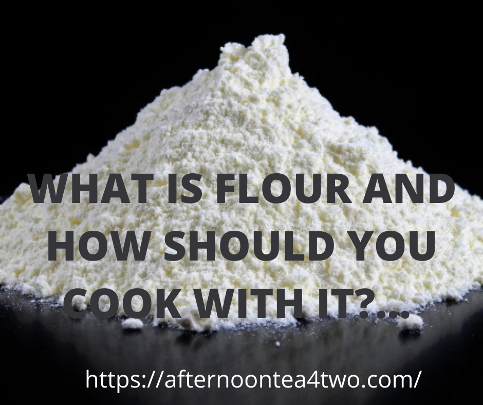 WHAT IS FLOUR AND HOW SHOULD YOU COOK WITH IT?… what-is-flour-and-how-should-you-cook-with-it.-heading.png