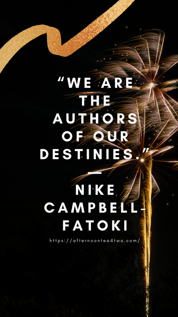 we-are-the-authors-of-our-destinies.-e28095nike-campbell-fatoki.png