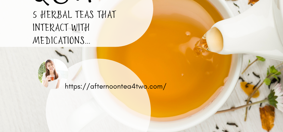 5-herbal-teas-that-interact-with-medications..png