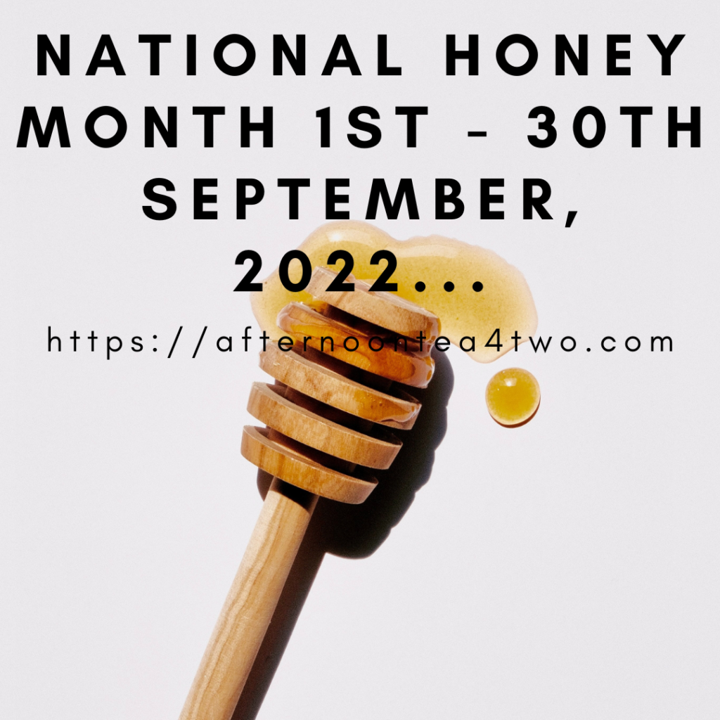 NATIONAL HONEY MONTH 1st – 30th SEPTEMBER, 2022… national-honey-month-1st-30th-september-2022.-1.png