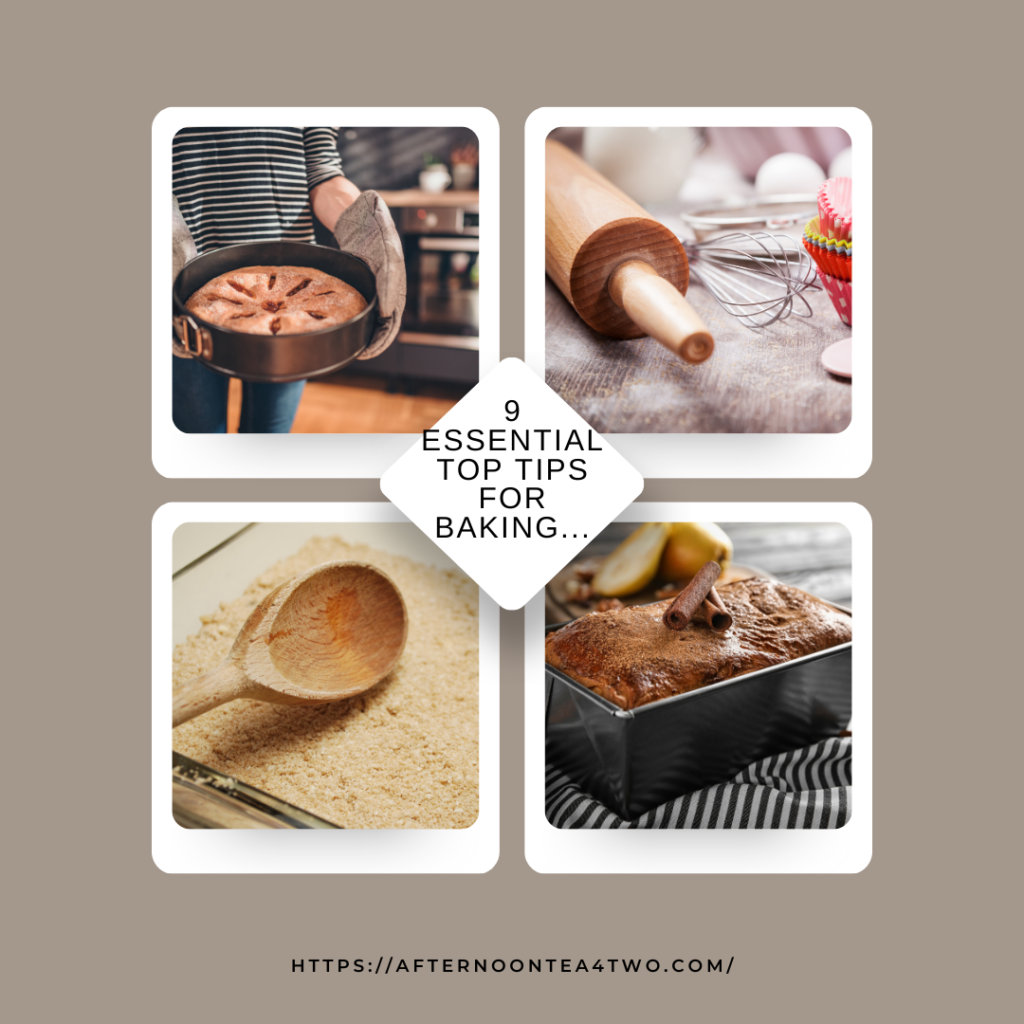 9 ESSENTIAL TOP TIPS FOR BAKING… httpsafternoontea4two.com-4.png