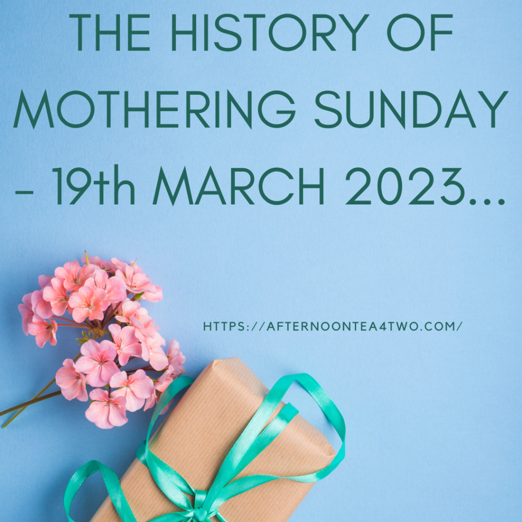 THE HISTORY OF MOTHERING SUNDAY – 19th MARCH 2023… the-history-of-mothering-sunday-19th-march-2023.png