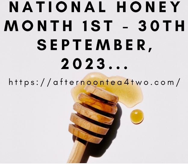 NATIONAL HONEY MONTH 1st – 30th SEPTEMBER, 2023