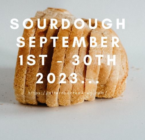SOURDOUGH SEPTEMBER 1st – 30th 2023…