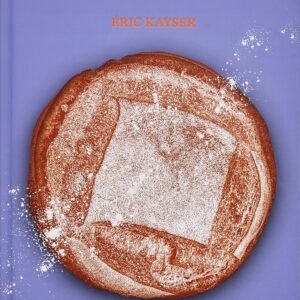 The Bread Book: 60 Artisanal Recipes for the Home Baker (from the author of The Larousse Book of Bread)